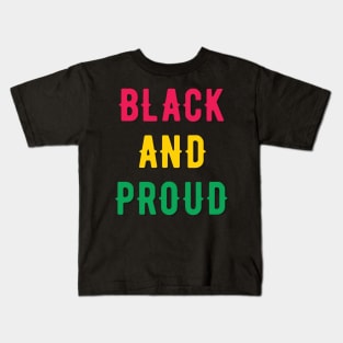 Black And Proud Kids T-Shirt